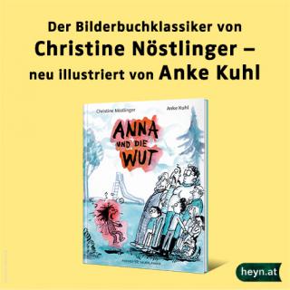 Anna und die Wut I Christine Nöstlinger / Anke Kuhl
