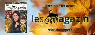 Unser neues Lesemagazin ist da! 