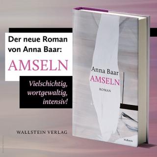 Vielschichtig, wortgewaltig, intensiv! Amseln der neue Roman von Anna Baar