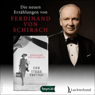 Der stille Freund I Ferdinand von Schirach
